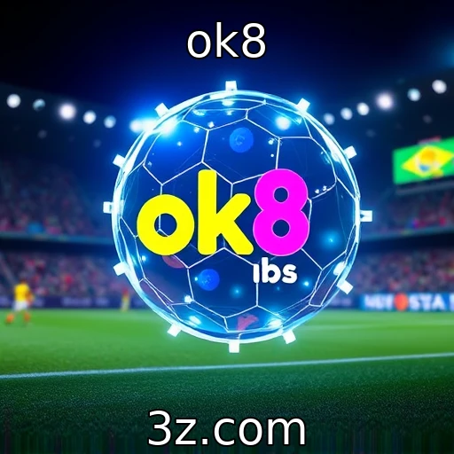 ok8 Como as apostas esportivas estão moldando o futuro dos jogos no Brasil